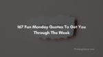 167 fun monday quotes to get you through the week