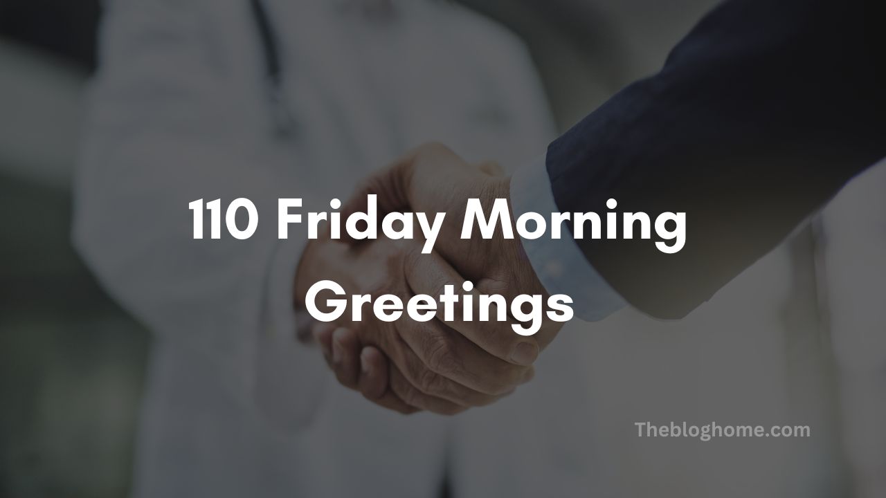 110 Friday Morning Greetings Instagram