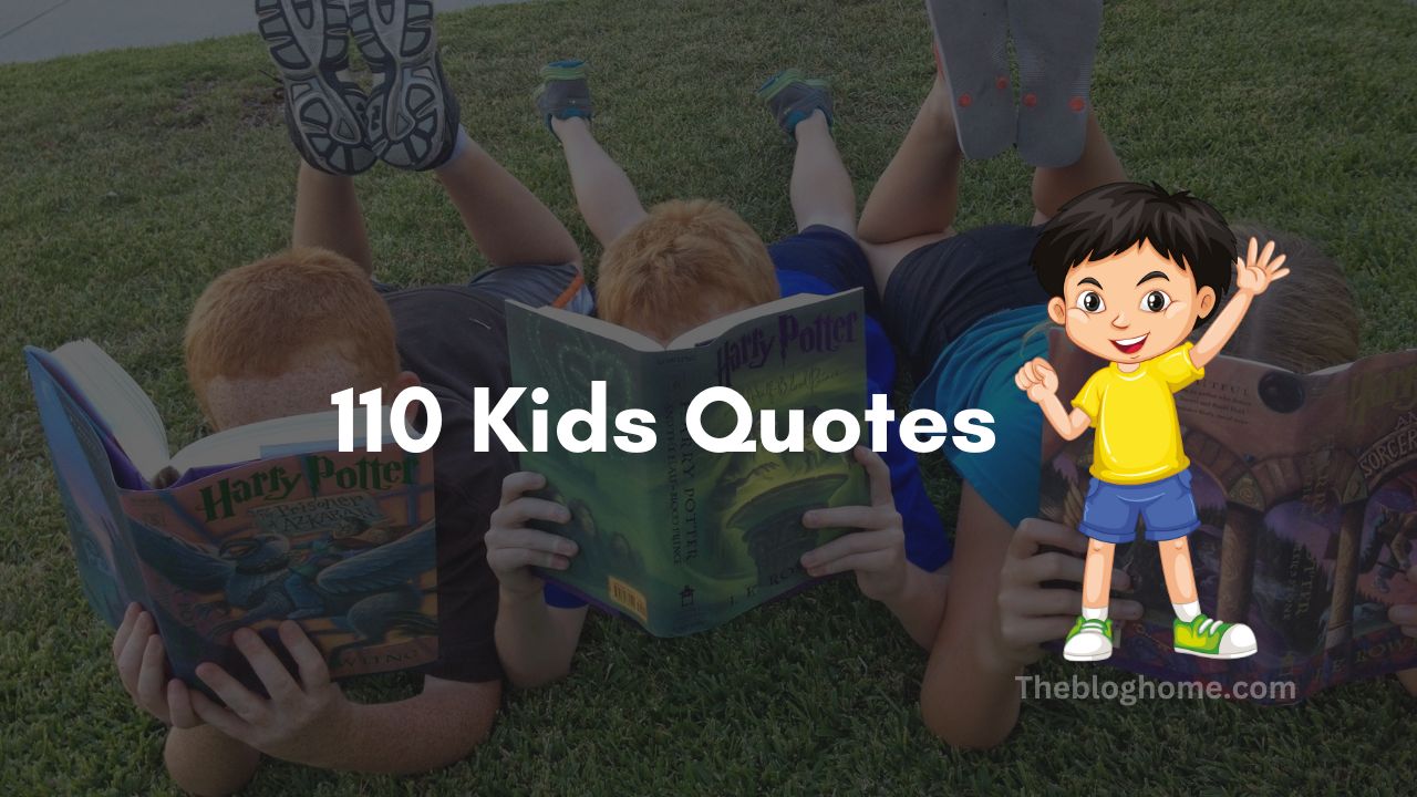 110 Kids Quotes