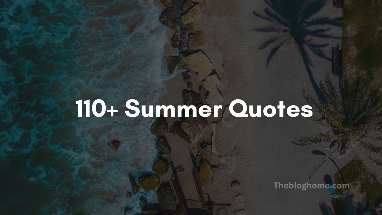 110+ Summer Quotes