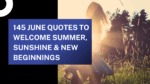 145 June Quotes
