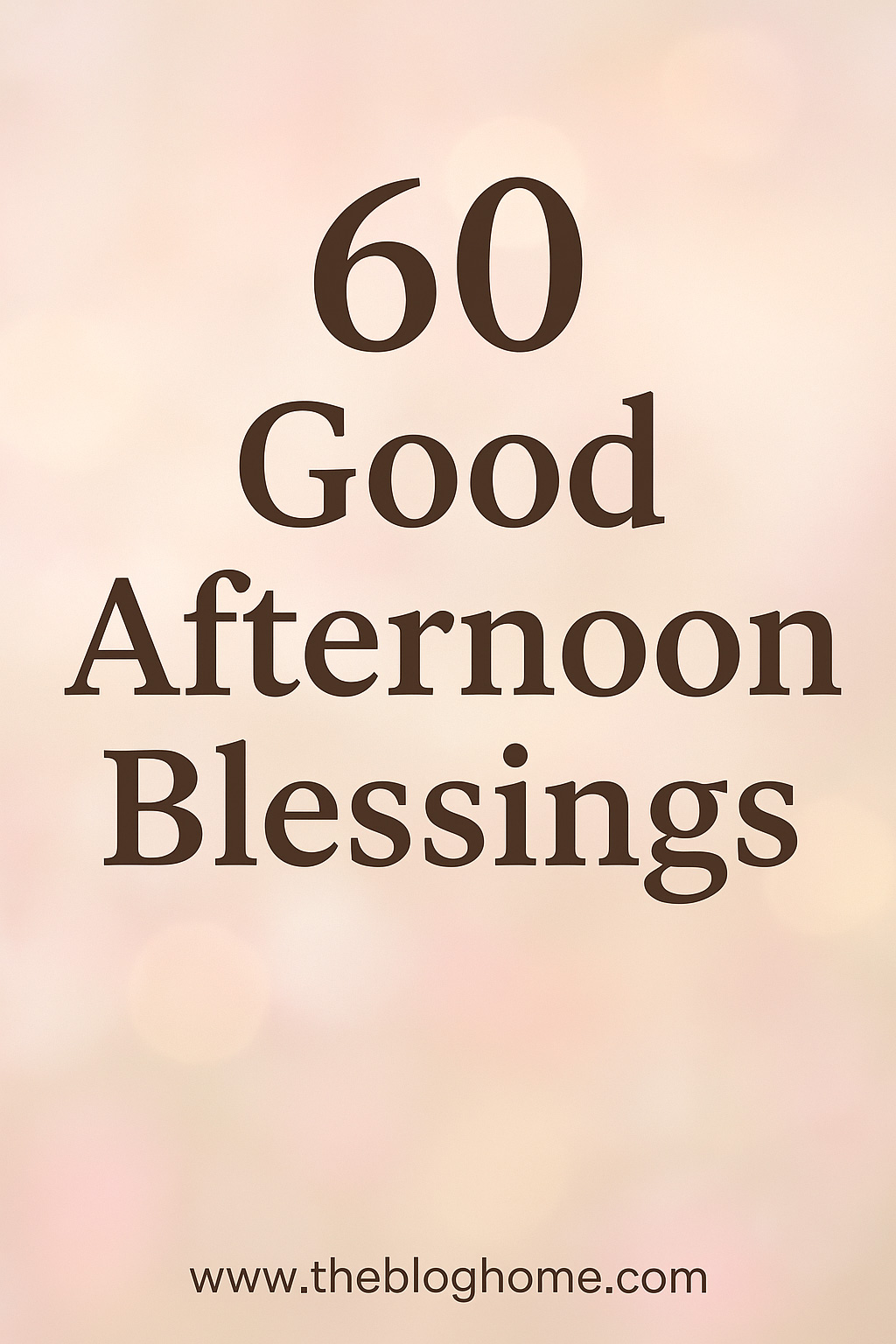 60 good afternoon blessings