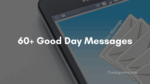 60+ Good Day Messages