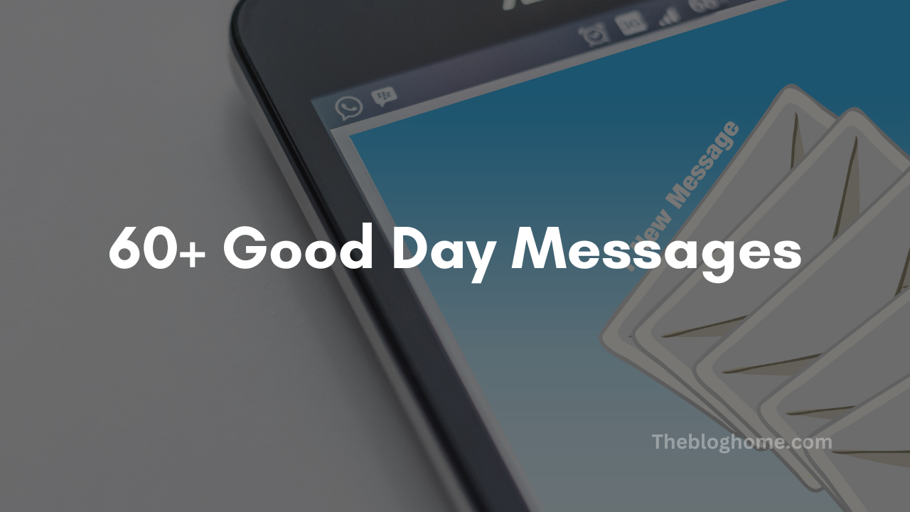 60+ Good Day Messages