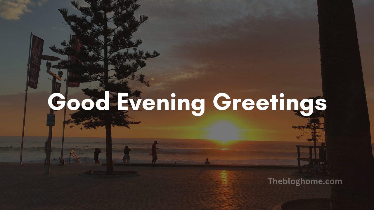Good Evening Greetings