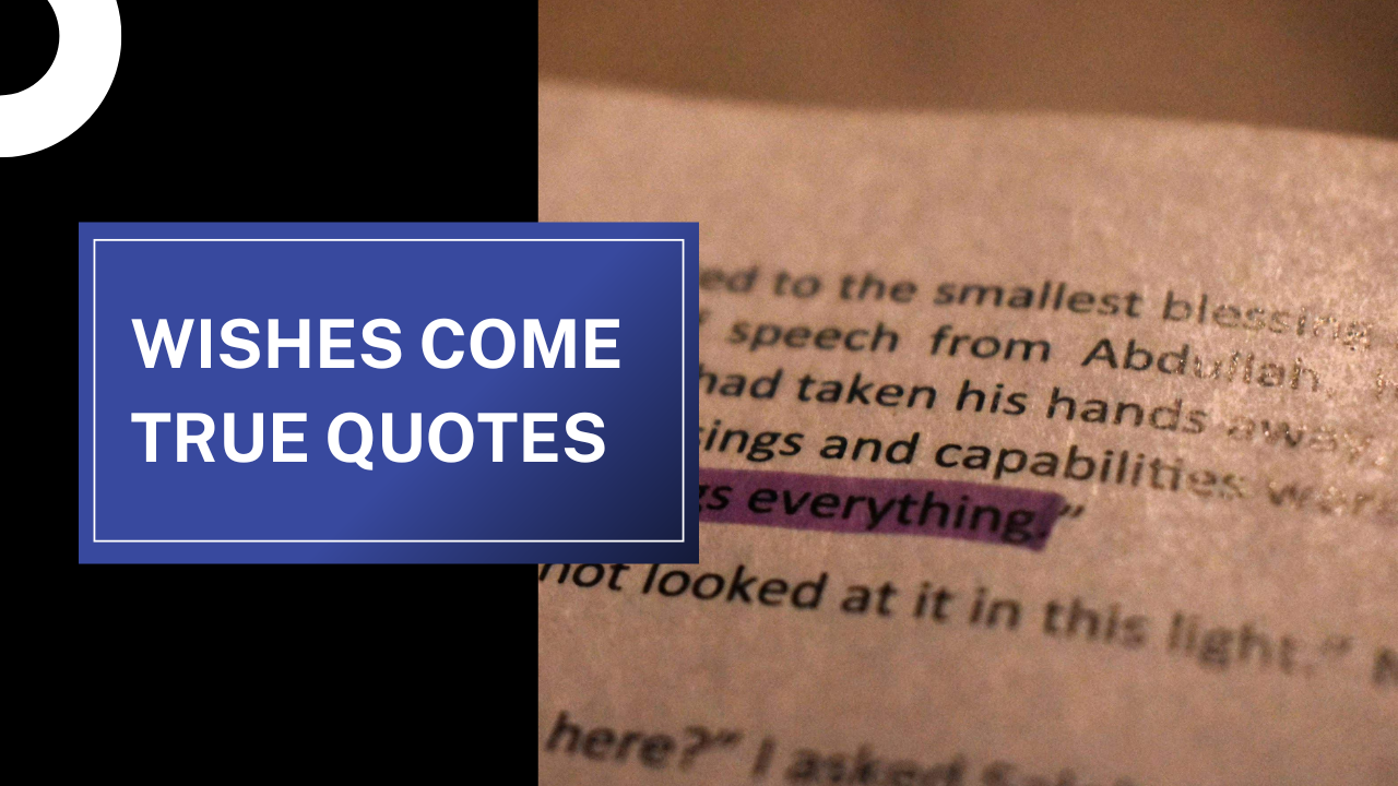 Wishes Come True Quotes