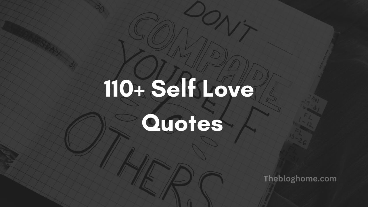 110+ Self Love Quotes