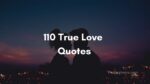 110 True Love Quotes